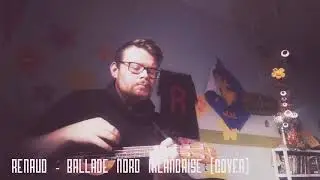 Renaud - La ballade Nord Irlandaise (Cover)