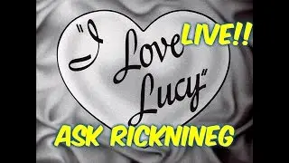 Ricknineg Talks I Love Lucy!! -- Ask Me Questions!--Live Chat with Facecam!