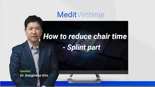 How to reduce chair time - Splint part (Night guard)