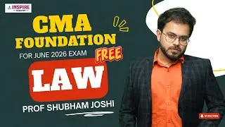 CMA Foundation Law Lec 6 | For June 26 Attempt | Prof Shubham Joshi #cmafoundation