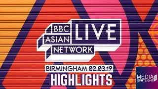 BBC Asian Network Live 2019 (Interview Highlights): Media Spotlight UK