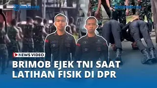 Brimob Ledek TNI saat Latihan Fisik di DPR, Video Viral dan Berujung Sanksi Tegas