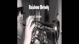 Rainbow Melody, a very romantic Trumpetsolo
