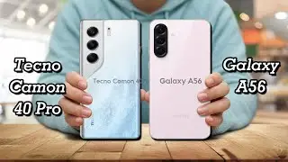 Tecno Camon 40 Pro против Samsung Galaxy A56