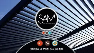 SAM Kit -Tutoriel de montage