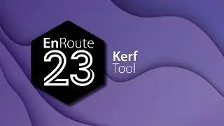 EnRoute 23 New Feature - Kerf Tool