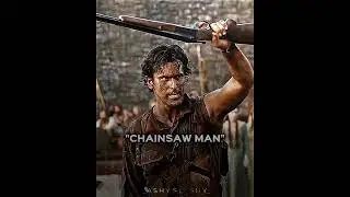 the real Chainsaw Man 🥶 Ash Williams edit #ashwilliamsedit #ashwilliams #chainsawman