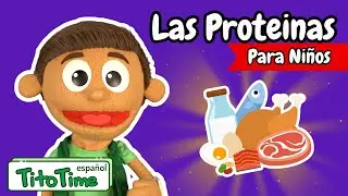 ¿Que son las Proteinas? | Videos Educativos para Niños | Aprende con Tito Time