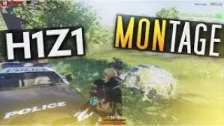 H1Z1 Montage! #1