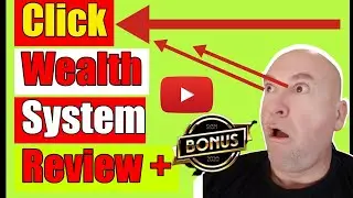 Click Wealth System Review | Click Wealth System Review and Bonus | Click Wealth System Review Bonus