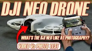 DJI Neo Drone Camera Review &ndash; Worth the Hype? Aerial Test!