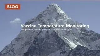 Vaccine Temperature Monitoring Blog | K2 Scientific