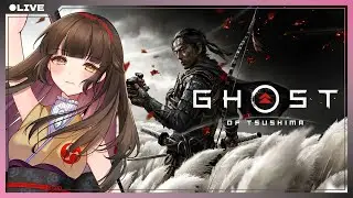 【Ghost of Tsushima/壱岐編#3】そろそろ終盤？【#Vtuber/星神　識】