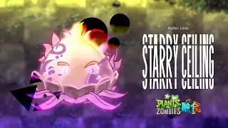 Starry Ceiling - Plants vs. Zombies Fusion OST (Multilanguage Edition) [Song Fanmade/Concept]