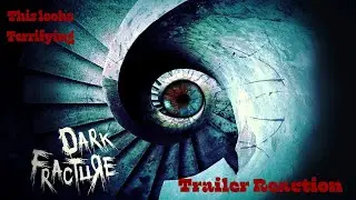 DARK FRACTURE | Trailer Reaction
