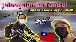 Vlog jalan-jalan ke Taiwan saat PANDEMI dan SUMMER HOLIDAY: Wisata Taiwan -Tamsui/Tamsui old street