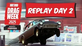 Day 2 - HOT ROD Drag Week 2025 Livestream REPLAY
