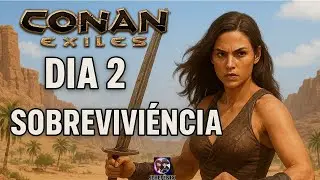 Dia 2 no Conan Exiles #vemjunto
