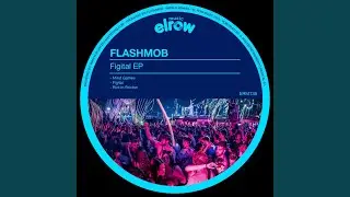 Figital (Original Mix)