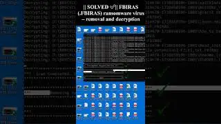 || SOLVED ✅|| #FBIRAS (.FBIRAS) #ransomware #virus &ndash; #removal and #decryption