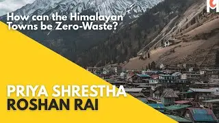 Zero Waste Himalaya: Fighting Plastic in the Mountains