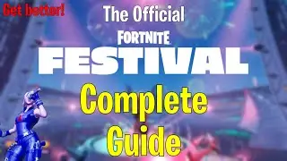 The Official Fortnite Festival Complete Guide (Get Better at Fortnite Festival)