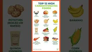 Top 12 High Carbohydrates Foods