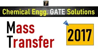 Mass Transfer || GATE-2017 Solution