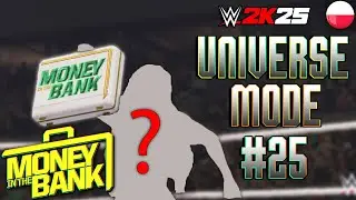 WWE2K25 PL - UNIVERSE MODE - MRS MONEY IN THE BANK 1/2 #25