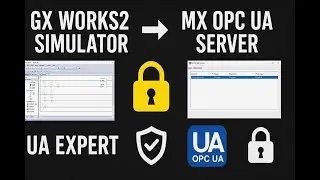 GX Works2 Simulator to MX OPC UA Server + UA Expert | Full Secure OPC UA Configuration