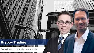Krypto-Trading  mit Roland Jegen und Andreas Bernstein - 10.11.2021
