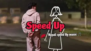 New Nepali Song [ SPEED_UP ] Ekaadeshma Timi Ra Ma #speedup #nepalisong
