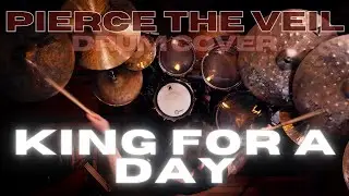 King For A Day - Pierce The Veil (Drum Cover)