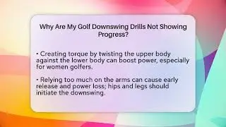 Why Are My Golf Downswing Drills Not Showing Progress? - Golfing Galz Club