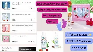 Myglamm New Loot Offer || Free Baby Chakra Products worth 400 ||