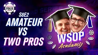 S8E2: Beginner's luck? | WSOP Poker Academy