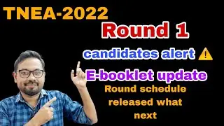 TNEA-2022 | E-booklet update | Round 1 candidate| attention⚠️⚠️⚠️