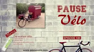 Épisode 188 : Caravane, bon sens & baromètre vélo