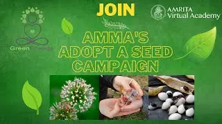 Amma's Adopt a Seed Campaign -with Sarvaga
