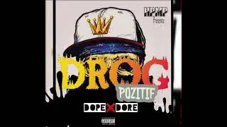 xdaddy dope ft dore Drug Positif diss tout n&egrave;g blood bourik king steet jiji b13