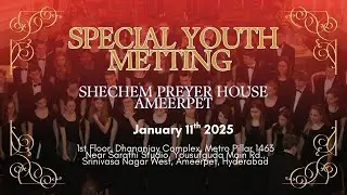 SPECIAL YOUTH MEETING || 11-01-2026|| Shechem Prayer House Ameerpet#hebron_fellowship
