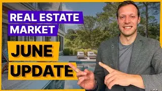 Real Estate Market Update June 2024
