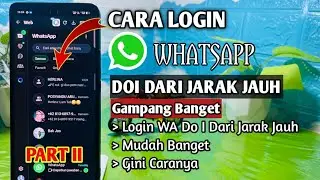 Cara Login WA Bebeb Dari Jarak Jauh || login Atas Izin Pasangan