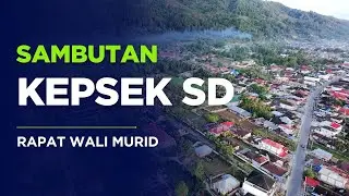 SAMBUTAN KEPALA SEKOLAH RAPAT WALI MURID SD