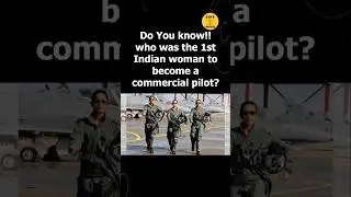 1st Indian woman to become a commercial pilot | Interesting Facts