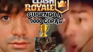 INTENTANDO LLEGAR A LAS 9000 COPAS EN CLASH ROYALE