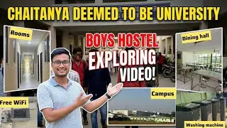 Chaitanya Deemed to Be University Boys Hostel Exploring Vlog 🏠 | Hostel Life & Campus Vibes