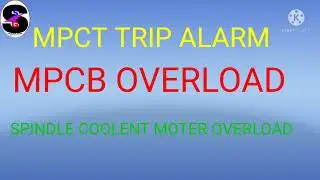 MPCB OVERLOAD ll SPINDLE COOLENT MOTER OVERLOAD ll cnc alarm