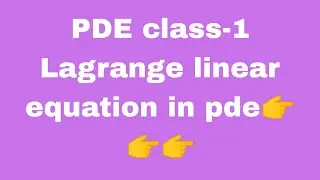 PDE Part 1 (Lagrange linear equation)