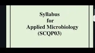 CUET PG 2025 APPLIED MICROBIOLOGY SYLLABUS EXPLANATION